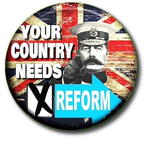 Your Country Needs Reform - Vote Reform Party General Election - Nigel Farage - 55 mm Button Badge 2