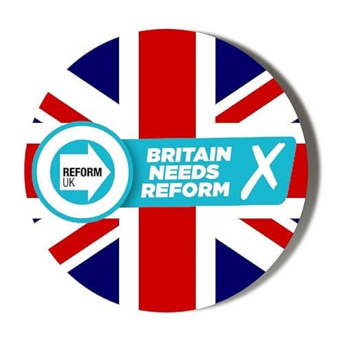 REFORM PARTY - BRITAIN NEEDS REFORM UNION JACK BACKGROUND - 38mm Small Badge